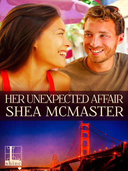 Title details for Her Unexpected Affair by Shea McMaster - Available